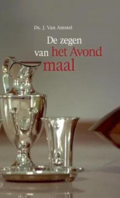 De zegen van het Avondmaal eBook