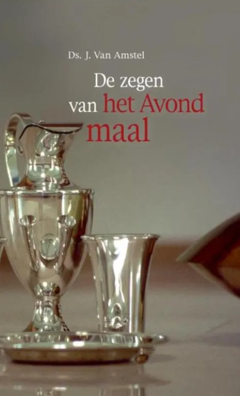 De zegen van het Avondmaal eBook