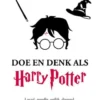 Doe en denk als Harry Potter eBook