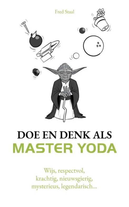 Doe en denk als Master Yoda eBook