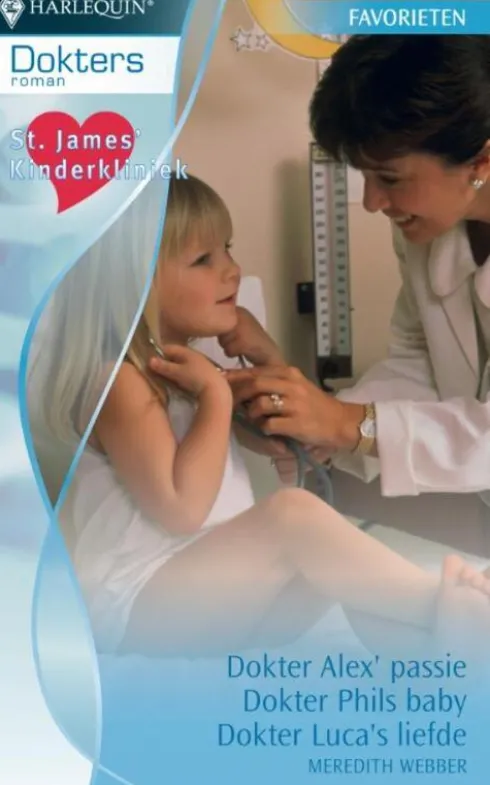 Dokter Alex passie ; Dokter Phils baby ; Dokter Luca's liefde eBook