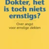 Dokter, het is toch niets ernstigs? eBook