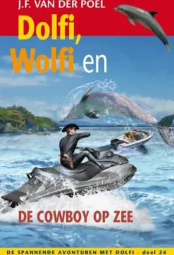 Dolfi, Wolfi en de cowboy op zee eBook