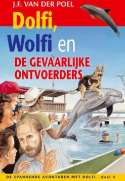 Dolfi, Wolfi en de gevaarlijke ontvoerders eBook