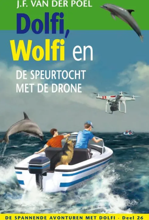 Dolfi, Wolfi en de speurtocht met de drone eBook