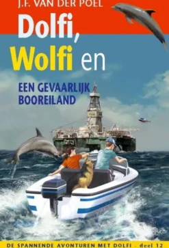 Dolfi, Wolfi en een gevaarlijk booreiland eBook