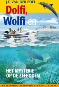 Dolfi wolfi en het mysterie op de zeebodem eBook