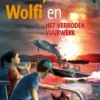 Dolfi, Wolfi en het verboden vuurwerk eBook
