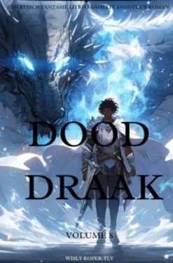 Dood Draak:Een Episch Fantasie LitRPG GameLit Avontuur Roman eBook