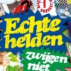 Echte helden zwijgen niet eBook