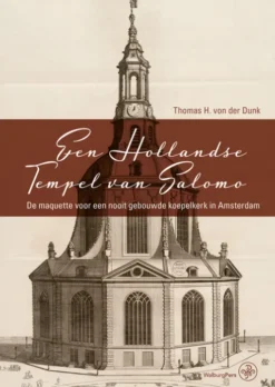 Een Hollandse Tempel van Salomo eBook