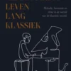 Een merkwaardig leven lang klassiek eBook