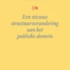 Een nieuwe structuurverandering van het publieke domein eBook