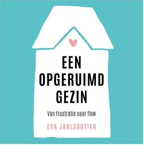 Een opgeruimd gezin eBook