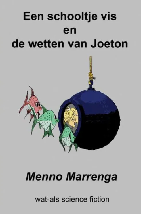 Een schooltje vis en de wetten van Joeton eBook