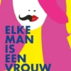 Elke Man Is Een Vrouw eBook