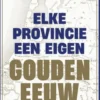 Elke provincie een eigen Gouden Eeuw eBook