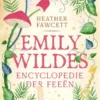 Emily Wildes encyclopedie der feeën eBook