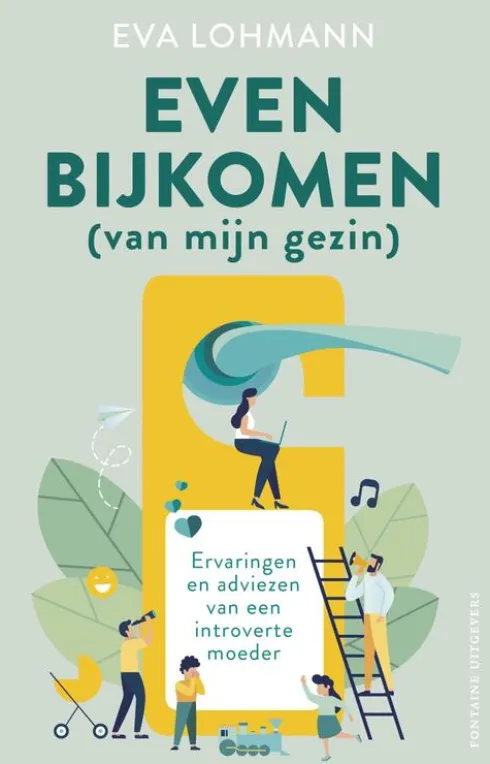 Even bijkomen (van mijn gezin) eBook