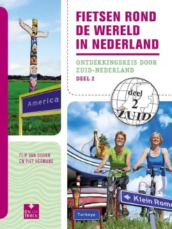 Fietsen rond de wereld in Nederland eBook