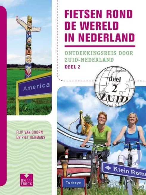 Fietsen rond de wereld in Nederland eBook