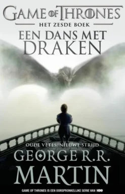 Game of Thrones 6 - Een Dans met Draken - Oude vetes, nieuwe strijd eBook