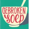 Gebroken soep eBook