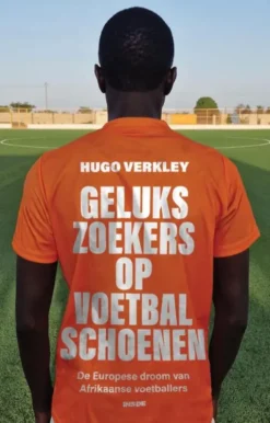 Gelukszoekers op voetbalschoenen eBook