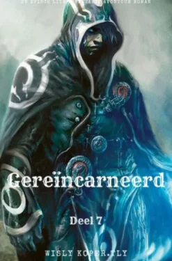 Gereïncarneerd:Een Episch LitRPG Fantasie Avontuur Roman eBook