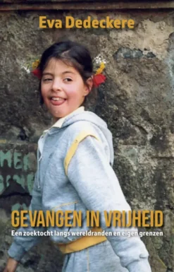Gevangen in vrijheid eBook