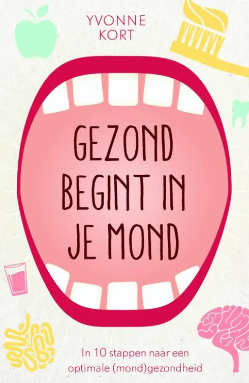 Gezond begint in je mond eBook