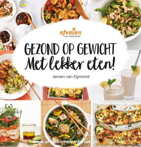 Gezond op gewicht met lekker eten! eBook