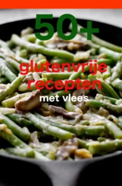 50 + Glutenvrije Recepten met Vlees eBook