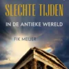 Goede tijden, slechte tijden in de antieke wereld eBook