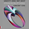 Gravity does not exist eBook