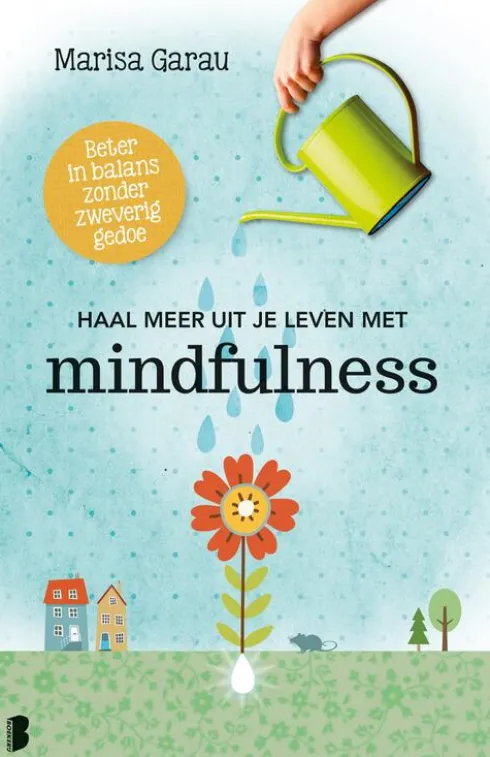 Haal meer uit je leven met mindfulness eBook