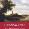 Handboek van de Reformatie eBook