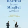 Heartful Leven, Mindful Werken eBook
