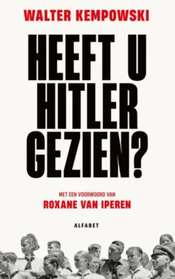 Heeft u Hitler gezien? eBook