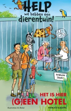 Help, we hebben een dierentuin! Het is hier (g)een hotel! eBook