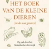 Het boek van de kleine dieren (en de wat grotere) eBook