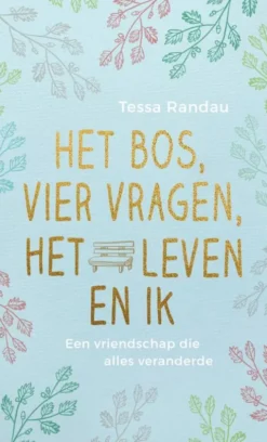 Het bos, vier vragen, het leven en ik eBook