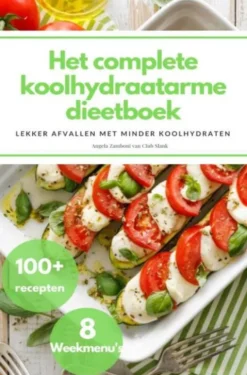 Het complete koolhydraatarme dieetboek eBook
