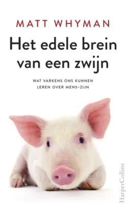 Het edele brein van een zwijn eBook