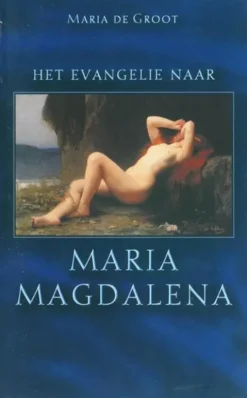 Het evangelie naar Maria magdalena eBook
