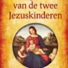 Het geheim van de twee Jezuskinderen eBook