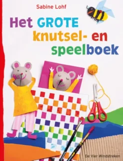 Het grote knutsel- en speelboek eBook