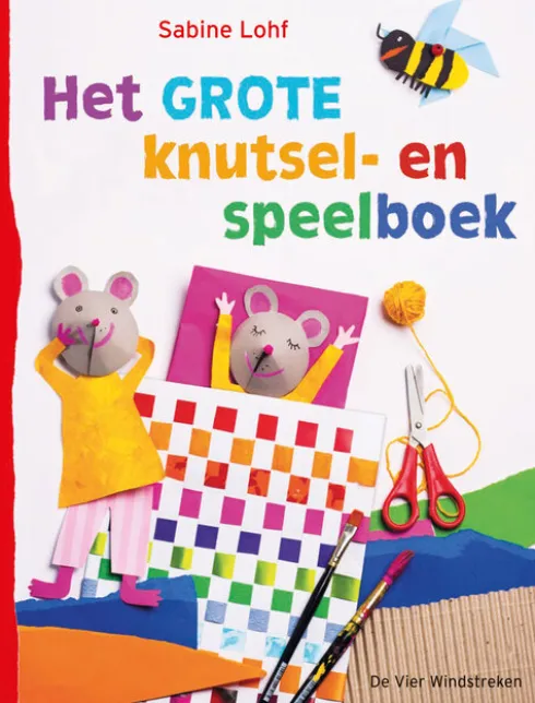 Het grote knutsel- en speelboek eBook