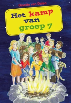 Het kamp van groep 7 eBook
