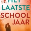 Het laatste schooljaar eBook